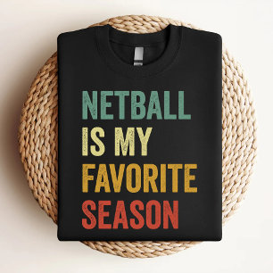 Camiseta El Netball Es Mi Temporada Favorita Amante Del Net