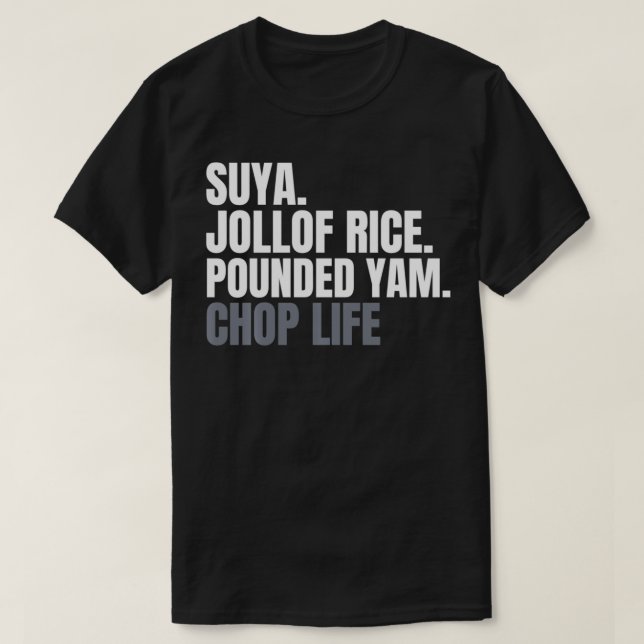 Camiseta El nigeriano Suya Jollof Rice golpeó a Yam Chop Li (Diseño del anverso)