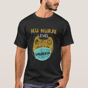 Camiseta El nivel de enfermería de la UCI desbloqueado Grac