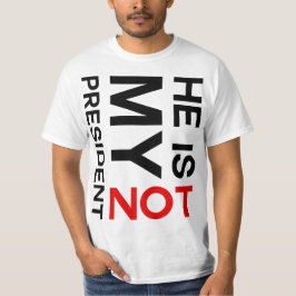 Camiseta Él no es mi presidente Anti Trump
