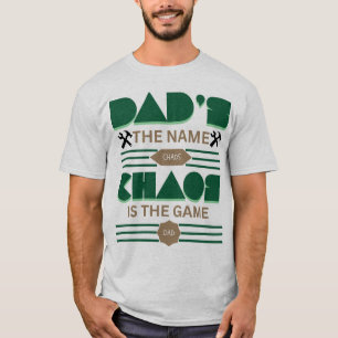 Camiseta El nombre de papá, el caos es el juego único