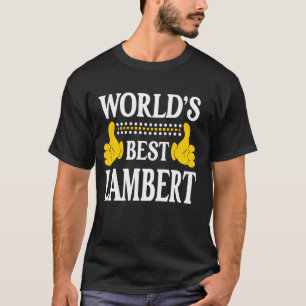 Camiseta El nombre del equipo Lambert Apellido mejor del mu