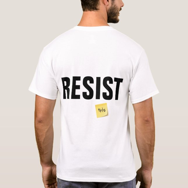 Camiseta el noventa y nueve por ciento RESISTE esto (Reverso)