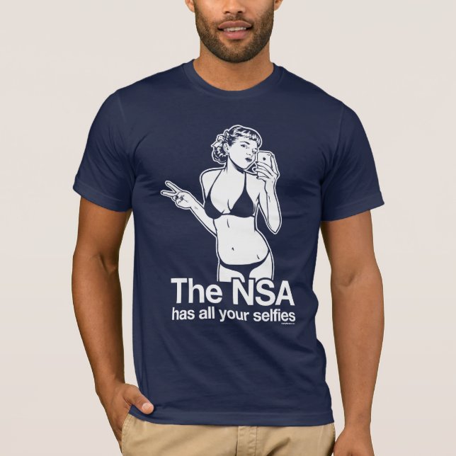 Camiseta El NSA tiene su Selfies (Anverso)