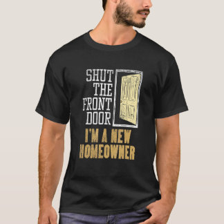 Camiseta El Nuevo Propietario Para Calentamiento De Hogares