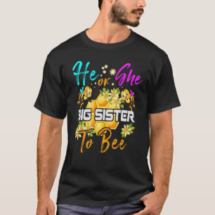 Camiseta Él O Ella Es Una Gran Hermana Para Apostar A La Re