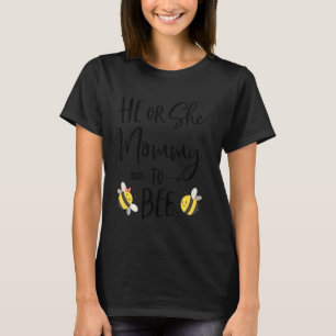 Camiseta Él O Ella Mamá Para Ser Una Madre Nueva.