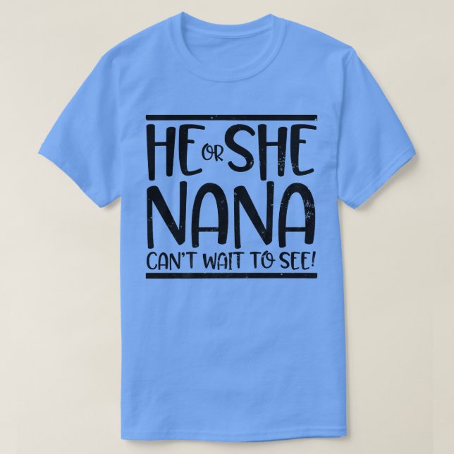 Camiseta Él o ella no pueden esperar para ver el diseño de  (Diseño del anverso)