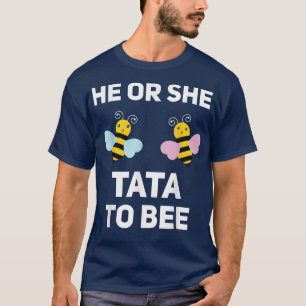 Camiseta Él O Ella Tata Para Ser Revelador Del Género Del B