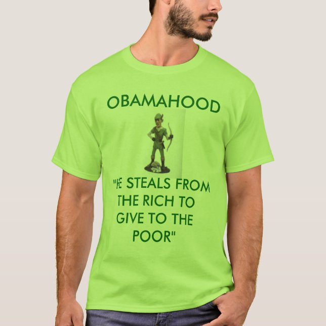 Camiseta el obamarobinhood, OBAMAHOOD, "ÉL ROBA DE… (Anverso)