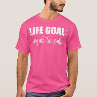 Camiseta El objetivo de vida abrazó al Mascota de las cabra