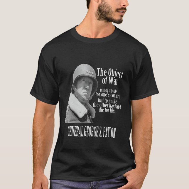 Camiseta El objeto de la guerra - General George S. Patton (Anverso)