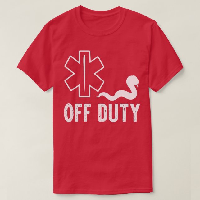 Camiseta El obsequio de Médicas divertidos de EMT Off Duty (Diseño del anverso)