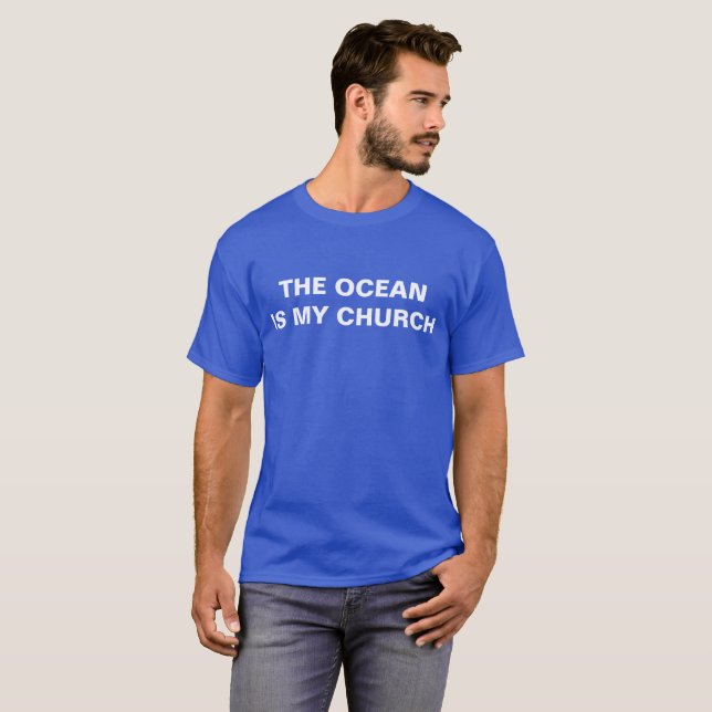 CAMISETA EL OCÉANO ES MI IGLESIA (Anverso completo)