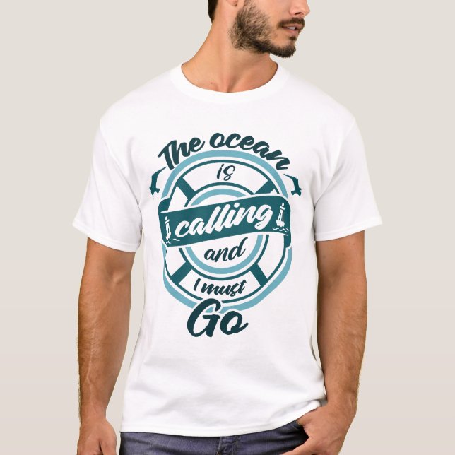 Camiseta El océano está llamando y debo ir (Anverso)