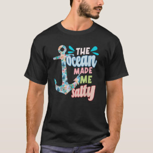 Camiseta El Océano Me Hizo Salty Funny Barco Floral Ancho
