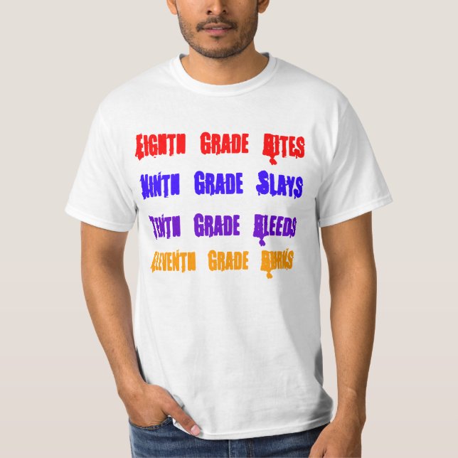Camiseta El octavo grado muerde, noveno grado mata, décimo (Anverso)