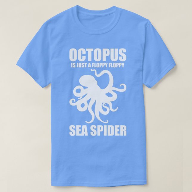 Camiseta El Octopus Gracioso Es Sólo Una Araña Marítima Dis (Diseño del anverso)
