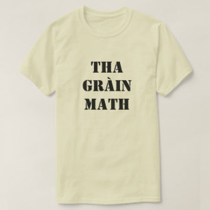 Camiseta el odio es bueno en gaélico escocés que en matemát