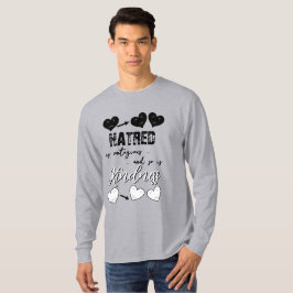 Camiseta El odio es contagioso, al igual que la bondad Cora