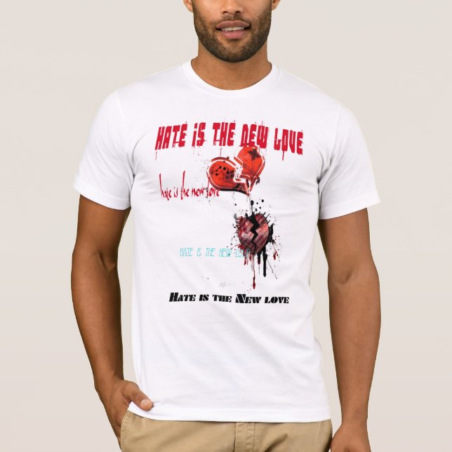 Camiseta el odio es el nuevo amor (Anverso)