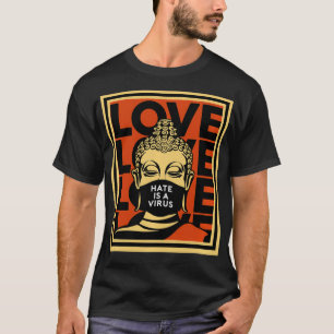 Camiseta El Odio Es Un Buda De Unidad De Virus