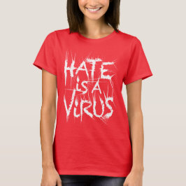 Camiseta El Odio Es Un Virus De Dolor Agudo 3 Camisas