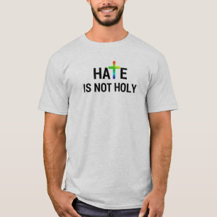 Camiseta El odio no es santo