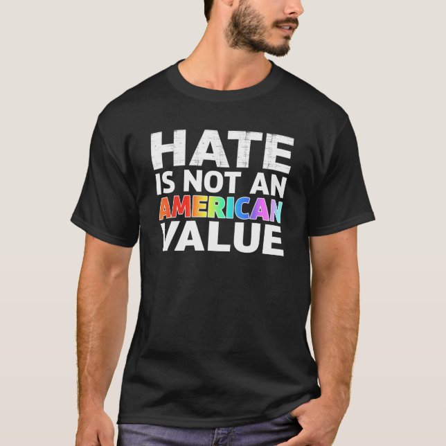 Camiseta El Odio No Es Un Valor Estadounidense LGBT 1 (Anverso)