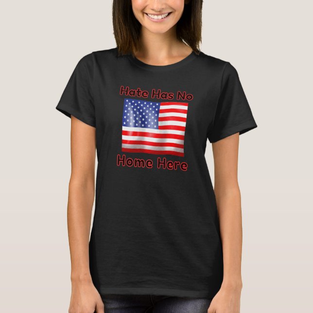 Camiseta El odio no tiene hogar aquí   (Anverso)