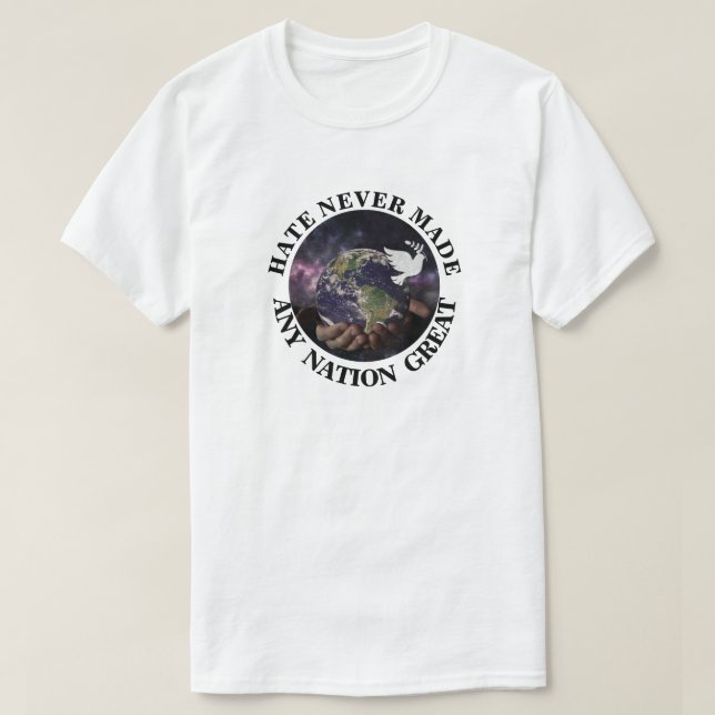 CAMISETA EL ODIO NUNCA HIZO GRANDE A NINGUNA NACIÓN (Diseño del anverso)