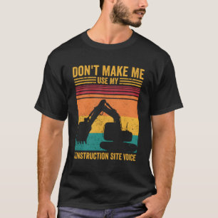 Camiseta El Operador De Excavadoras Heo No Haga Sentada De
