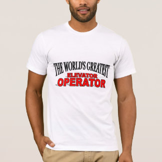 Camiseta El operador del elevador más grande del mundo