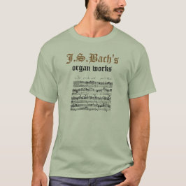 Camiseta El órgano de J.S.Bach trabaja #2