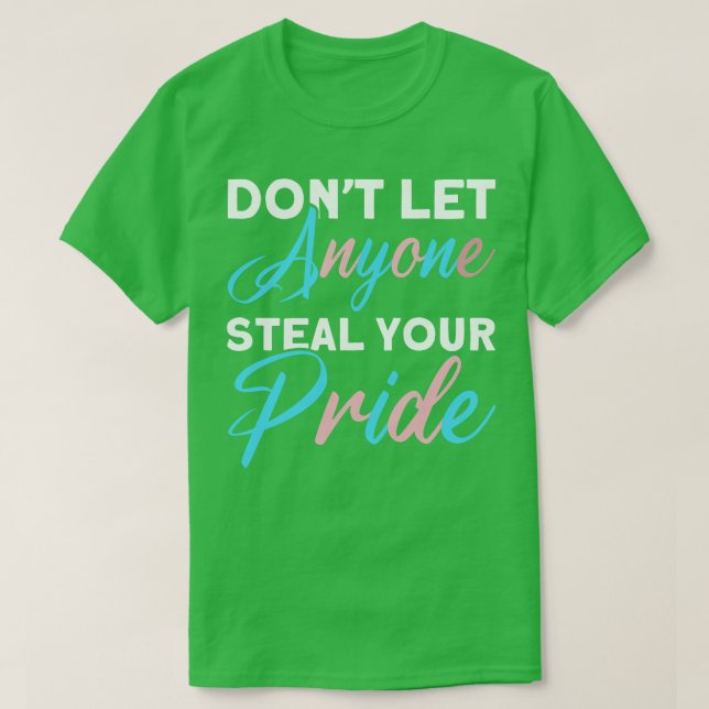 Camiseta El Orgullo Gay No Deja Que Nadie Robe Tu Orgullo L (Diseño del anverso)