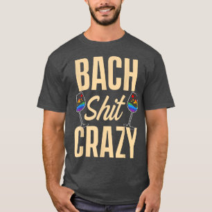 Camiseta El orgullo LGBT Gay Bacheler Party Bach Loco Engag