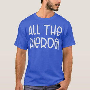 Camiseta El Orgullo Polaco De Pierogi Funny Pierogs