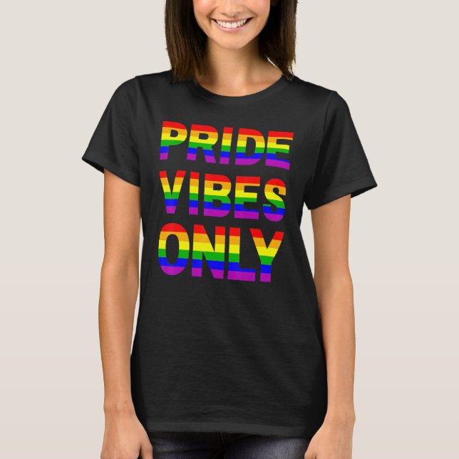 Camiseta El Orgullo Vibes Solamente LGBTQIA Amor Apoyo a lo (Anverso)