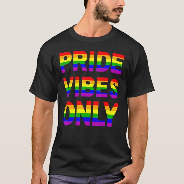 Camiseta El Orgullo Vibes Solamente LGBTQIA Amor Apoyo a lo (Anverso)
