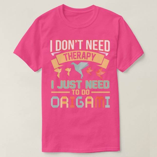 Camiseta El origami es gracioso diciendo que no hay regalo  (Diseño del anverso)