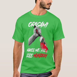 Camiseta El origami me hace sentir menos amante del Murdery