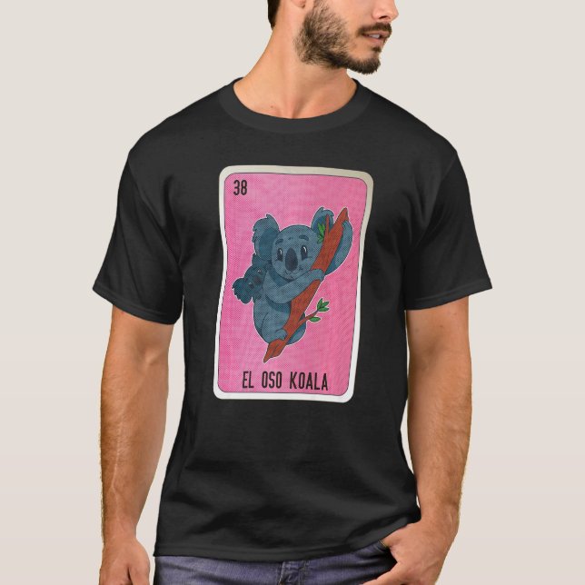 Camiseta El Oso Koala Mexican Slang Lottery Bingo Cards   (Anverso)