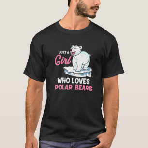 Camiseta El Oso Polar Es Sólo Un Chica Que Ama Los Osos Pol