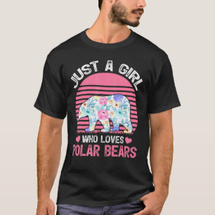 Camiseta El oso polar vintage es sólo un Chica al que le gu