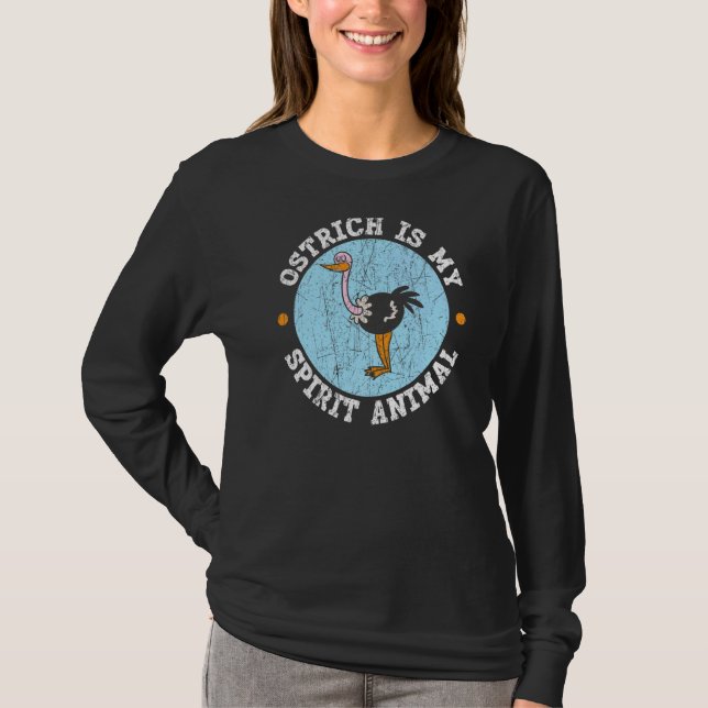 Camiseta El Ostrich Es Mi Ave Sin Vuelo Animal De Espíritu (Anverso)