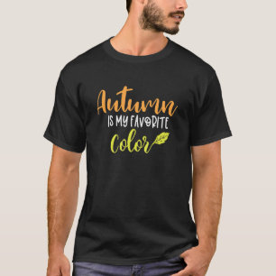 Camiseta El Otoño Es Mi Naturaleza De Caída De Color Favori