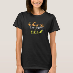 Camiseta El Otoño Es Mi Naturaleza De Caída De Color Favori