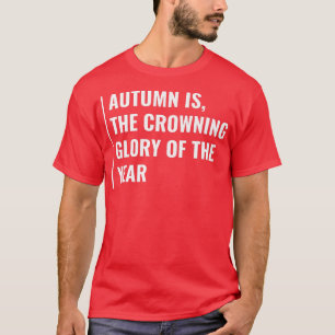 Camiseta El otoño está conquistando la gloria del año