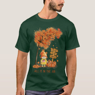 Camiseta El otoño está en el Air Autumn Garden Gnome y las