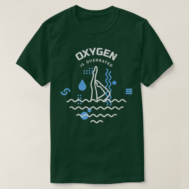 Camiseta El Oxígeno Acuático De Natación Es Sobrevalorado P (Diseño del anverso)